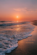 Stay in This Moment – Beach Printable Wall Art